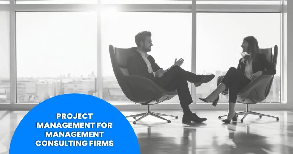 Project Management for Management Consulting Firms